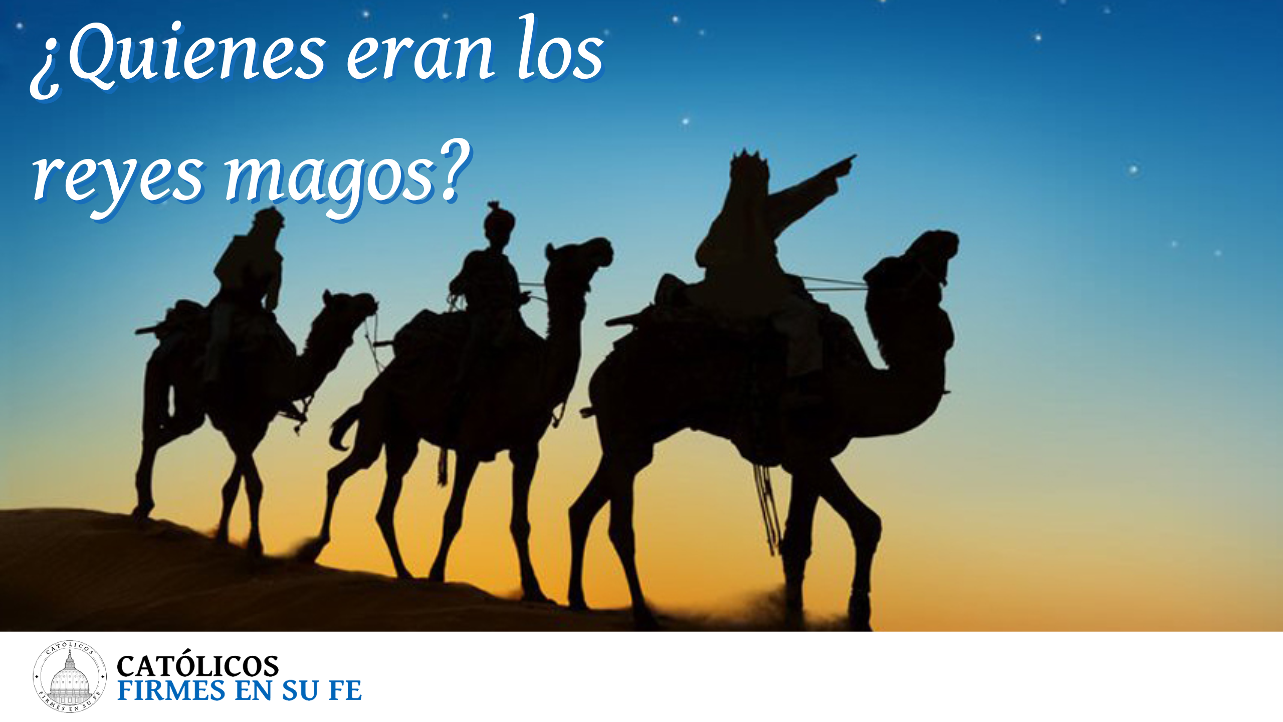 ¿Quienes fueron los reyes magos? post thumbnail image